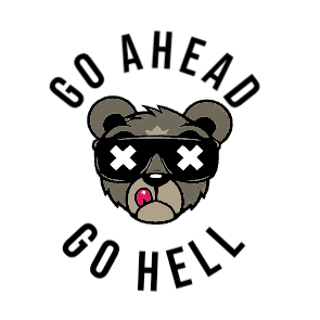Go ahead go hell